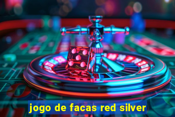 jogo de facas red silver